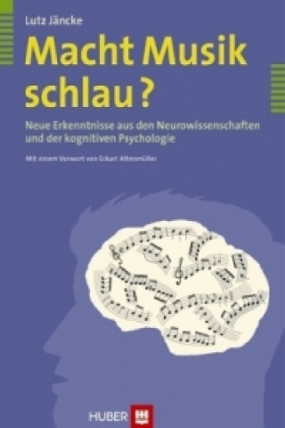 Kniha Macht Musik schlau? Lutz Jäncke