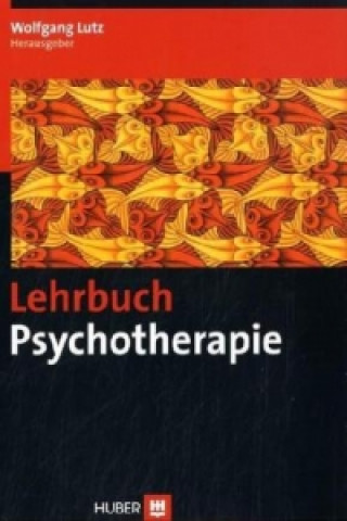 Kniha Lehrbuch Psychotherapie Wolfgang Lutz