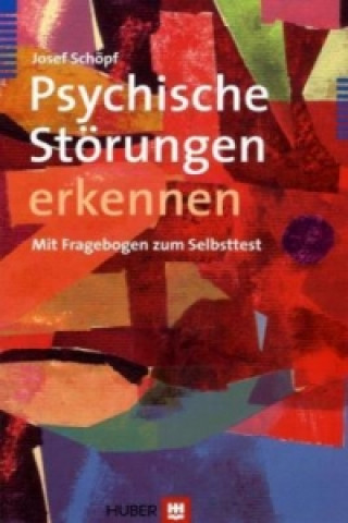 Kniha Psychische Störungen erkennen Josef Schöpf