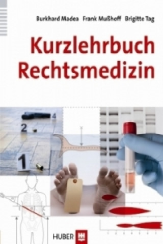 Könyv Kurzlehrbuch Rechtsmedizin Burkhard Madea