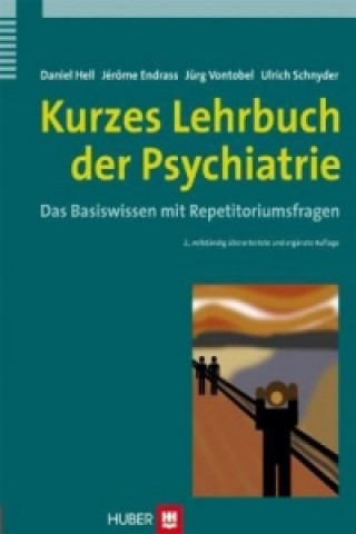 Knjiga Kurzes Lehrbuch der Psychiatrie Daniel Hell