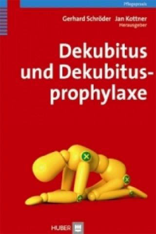 Livre Dekubitus und Dekubitusprophylaxe Gerhard Schröder