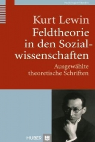 Книга Feldtheorie in den Sozialwissenschaften Kurt Lewin