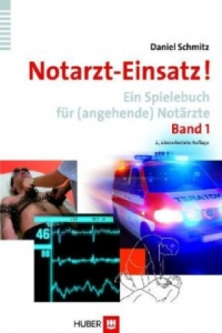 Buch Notarzt-Einsatz!. Bd.1 Daniel Schmitz