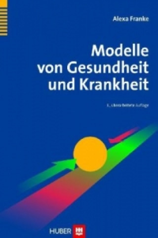 Kniha Modelle von Gesundheit und Krankheit Alexa Franke