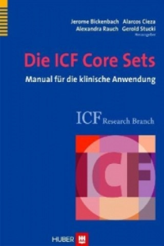 Carte Die ICF Core Sets, m. CD-ROM Jerome Bickenbach