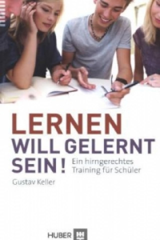 Könyv Lernen will gelernt sein! Gustav Keller