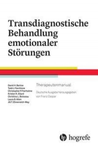 Kniha Transdiagnostische Behandlung emotionaler Störungen, Therapeutenmanual David H. Barlow