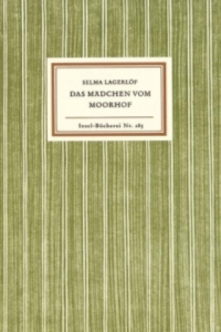 Knjiga Das Mädchen vom Moorhof Selma Lagerlöf