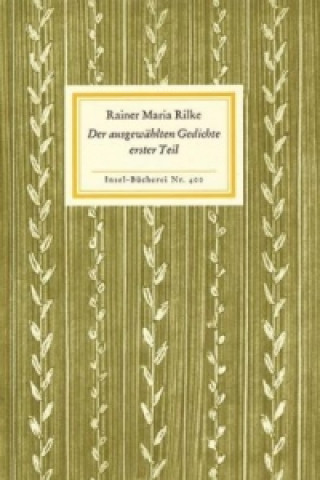 Könyv Der ausgewählten Gedichte erster Teil Rainer Maria Rilke