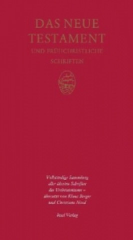 Carte Das Neue Testament und frühchristliche Schriften Klaus Berger