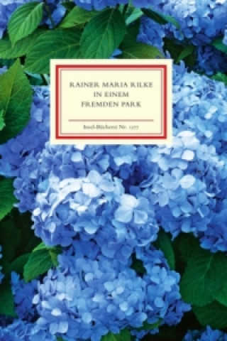 Kniha In einem fremden Park Rainer Maria Rilke