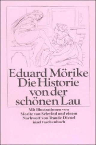 Książka Die Historie von der schönen Lau Eduard Mörike