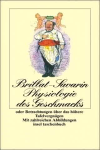 Carte Physiologie des Geschmacks oder Betrachtungen über das höhere Tafelvergnügen Jean A. Brillat-Savarin