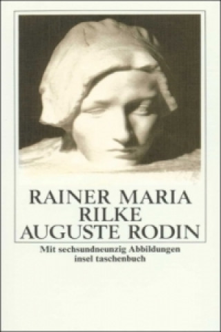 Könyv Auguste Rodin Rainer Maria Rilke