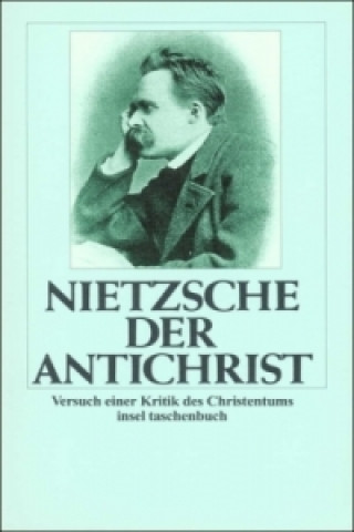 Carte Der Antichrist Friedrich Nietzsche