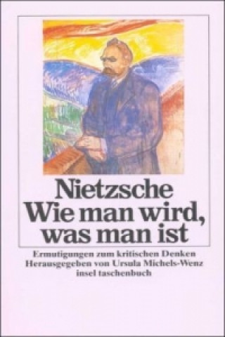 Książka Wie man wird, was man ist Friedrich Nietzsche