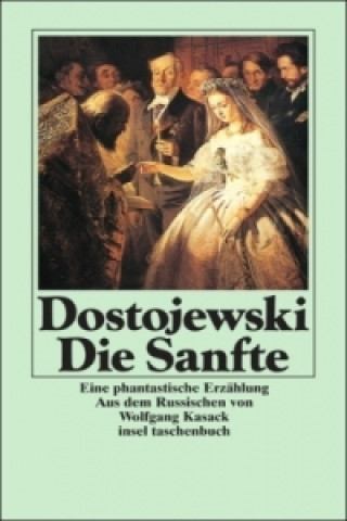 Könyv Die Sanfte Fjodor M. Dostojewskij