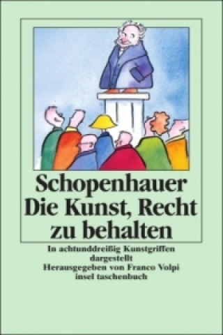 Книга Die Kunst, Recht zu behalten Arthur Schopenhauer