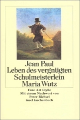 Livre Leben des vergnügten Schulmeisterlein Maria Wutz ean Paul