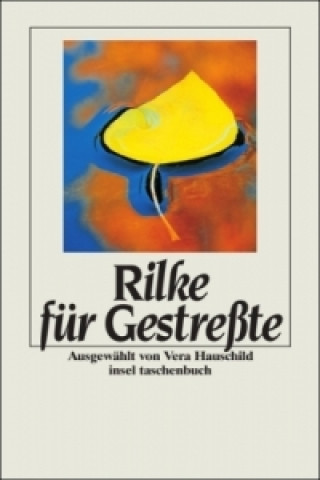 Carte Rilke für Gestreßte Rainer Maria Rilke