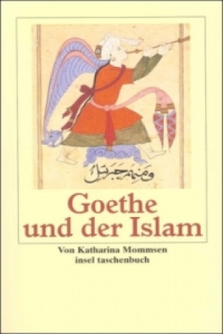 Livre Goethe und der Islam Katharina Mommsen