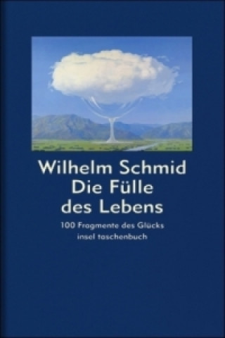 Carte Die Fülle des Lebens Wilhelm Schmid