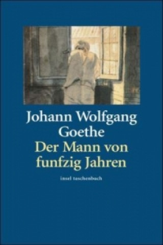 Carte Der Mann von funfzig Jahren Johann W. von Goethe