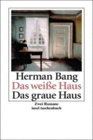 Book Das weiße Haus/Das graue Haus. Das graue Haus Herman Bang