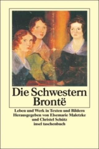 Книга Die Schwestern Brontë Elsemarie Maletzke