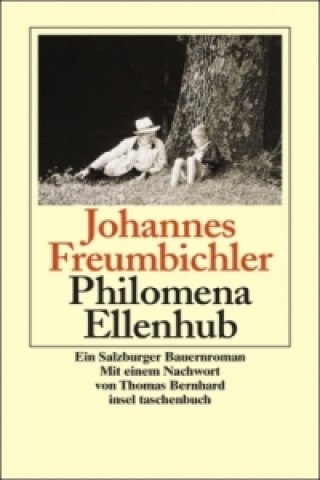 Kniha Philomena Ellenhub Johannes Freumbichler