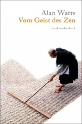 Könyv Vom Geist des Zen Alan Watts