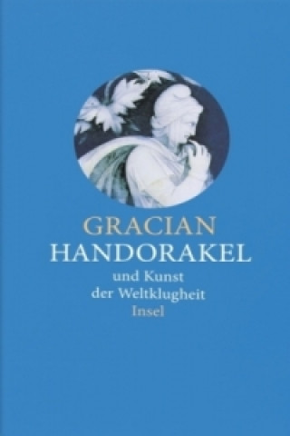 Kniha Handorakel und Kunst der Weltklugheit Balthasar Gracian