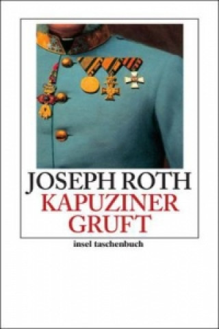 Kniha Die Kapuzinergruft Joseph Roth