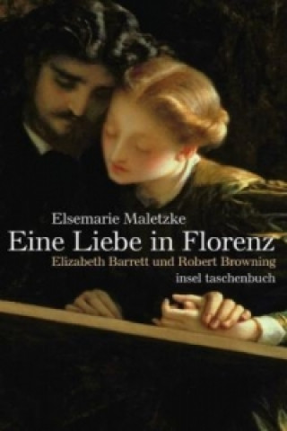 Knjiga Eine Liebe in Florenz Elsemarie Maletzke