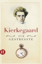 Carte Kierkegaard für Gestresste Sören Kierkegaard