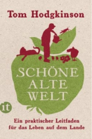 Книга Schöne alte Welt Tom Hodgkinson