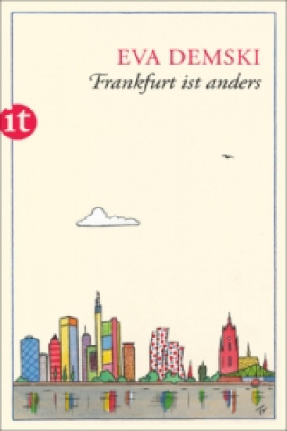 Könyv Frankfurt ist anders Eva Demski