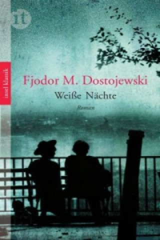 Книга Weiße Nächte Fjodor M. Dostojewskij