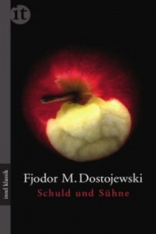 Kniha Schuld und Suhne Fjodor M. Dostojewskij
