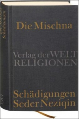 Livre Die Mischna, Schädigungen (Seder Neziqin) Michael Krupp