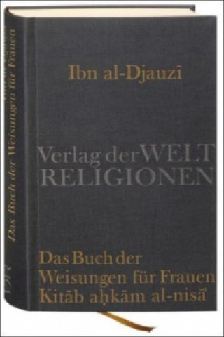 Könyv Das Buch der Weisungen für Frauen - Kitab ahkam al-nisa' Abu l-Faradj IbnAl-Djauzi