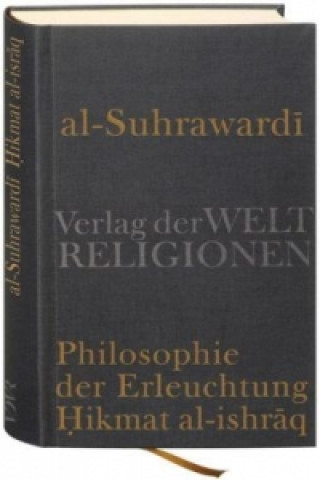 Könyv Philosphie der Erleuchtung Shihab Al-Din Al-Suhrawardi