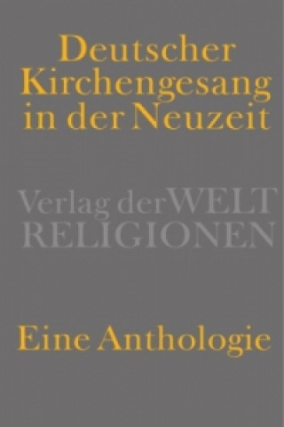 Kniha Deutscher Kirchengesang in der Neuzeit Gustav A. Krieg