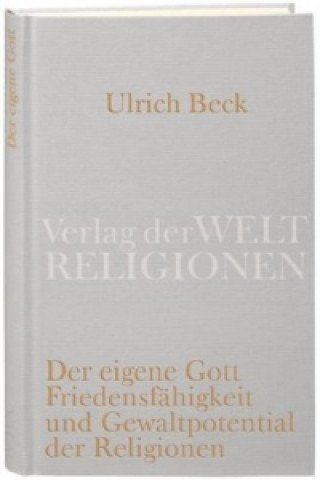 Könyv Der eigene Gott Ulrich Beck