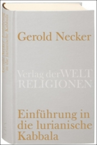 Kniha Einführung in die lurianische Kabbala Gerold Necker