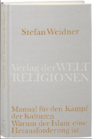 Kniha Manual für den Kampf der Kulturen Stefan Weidner