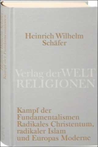 Książka Kampf der Fundamentalismen Heinrich W. Schäfer