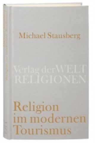 Kniha Religion im modernen Tourismus Michael Stausberg