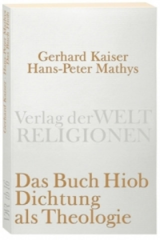 Book Das Buch Hiob. Dichtung als Theologie Hans-Peter Mathys